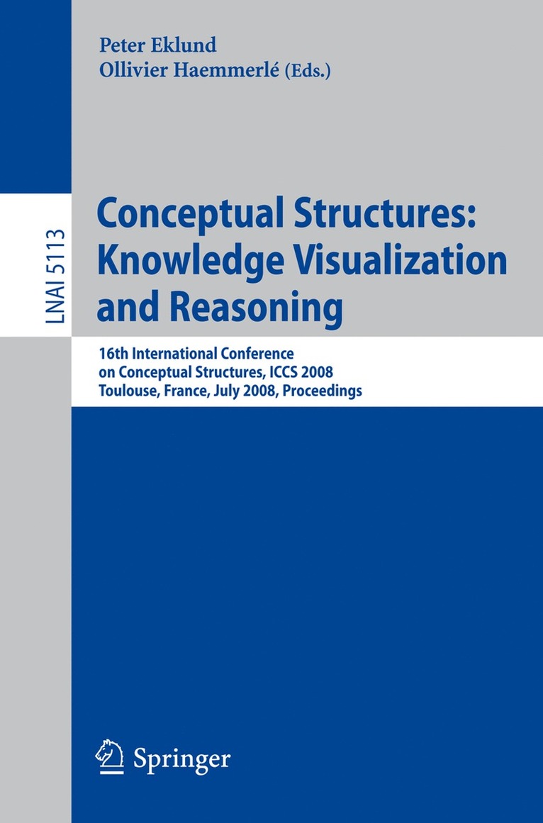 Peter Eklund, Ollivier Haemmerlé - Conceptual Structures: Knowledge Visualization and Reasoning, Häftad