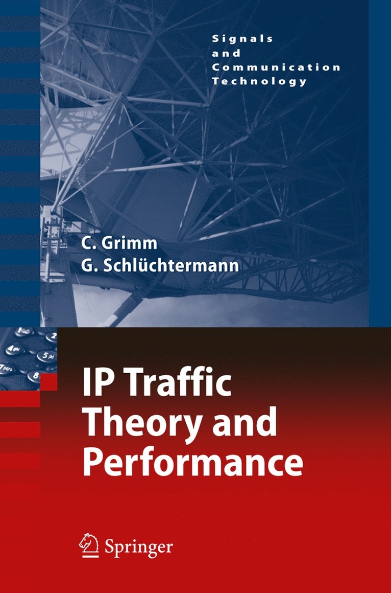 Christian Grimm, Georg Schlüchtermann - IP-Traffic Theory and Performance, Inbunden