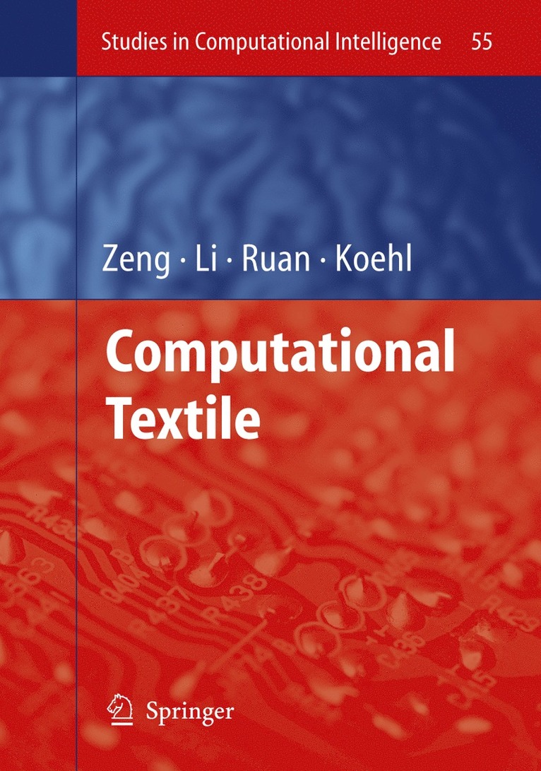 Xianyi Zeng, Yi Li, Da Ruan, Ludovic Koehl - Computational Textile, Inbunden