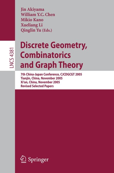 Jin Akiyama, William Y.C. Chen, Mikio Kano, Xueliang Li, Qinglin Yu - Discrete Geometry, Combinatorics and Graph Theory, Häftad