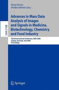 bokomslag Advances in Mass Data Analysis of Images and Signals in Medicine, Biotechnology, Chemistry and Food Industry