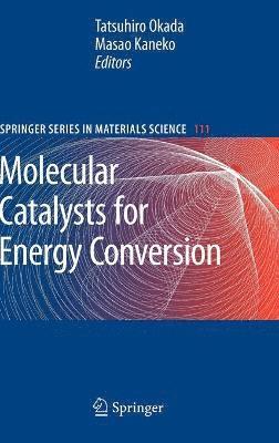 Tatsuhiro Okada, Masao Kaneko - Molecular Catalysts for Energy Conversion, Inbunden