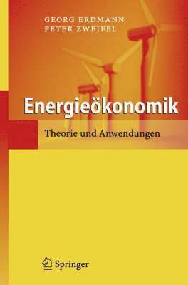 Georg Erdmann, Peter Zweifel - Energieökonomik, Häftad