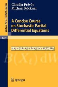 bokomslag A Concise Course on Stochastic Partial Differential Equations