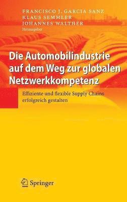 bokomslag Die Automobilindustrie auf dem Weg zur globalen Netzwerkkompetenz