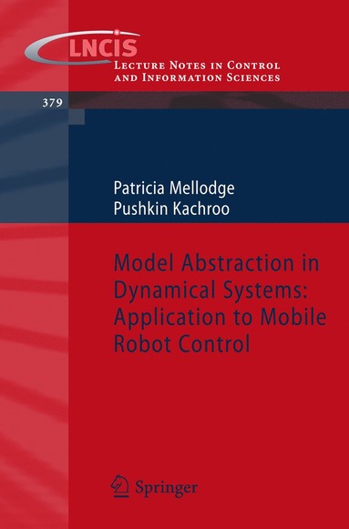 bokomslag Model Abstraction in Dynamical Systems: Application to Mobile Robot Control