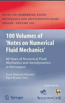 100 Volumes of 'Notes on Numerical Fluid Mechanics' 1