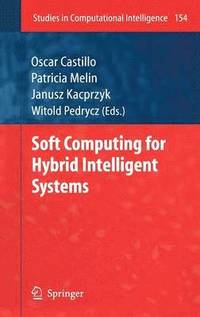 bokomslag Soft Computing for Hybrid Intelligent Systems