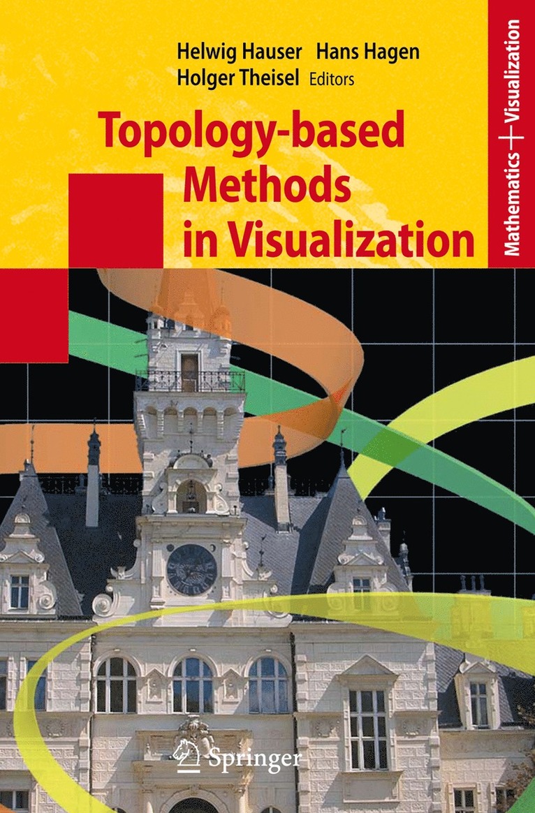Helwig Hauser, Hans Hagen, Holger Theisel - Topology-based Methods in Visualization, Inbunden