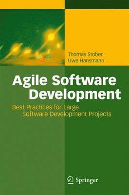 Thomas Stober, Uwe Hansmann - Agile Software Development, Inbunden