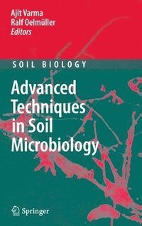 bokomslag Advanced Techniques in Soil Microbiology