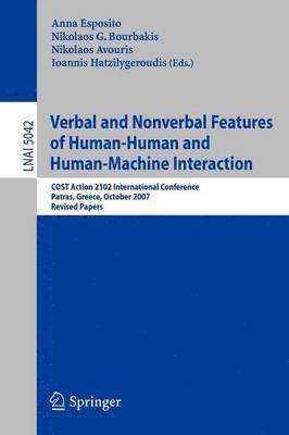 bokomslag Verbal and Nonverbal Features of Human-Human and Human-Machine Interaction