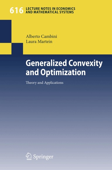 Alberto Cambini, Laura Martein - Generalized Convexity and Optimization, Häftad