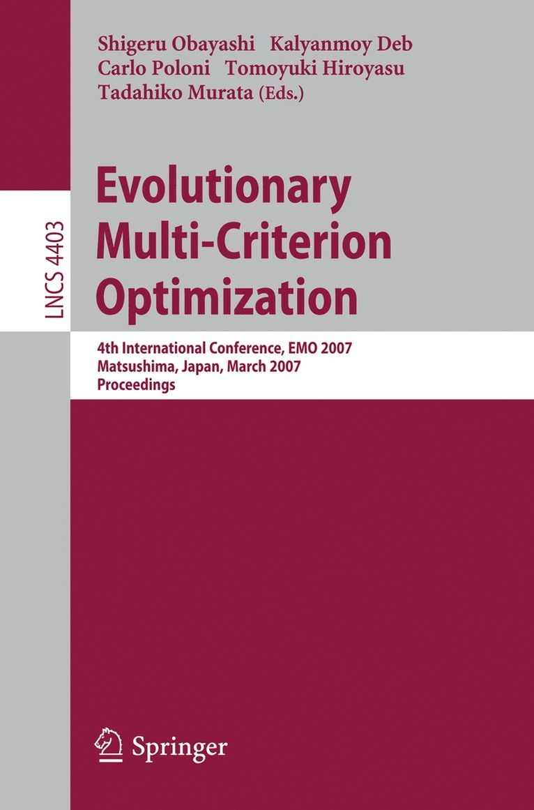 Evolutionary Multi-Criterion Optimization 1