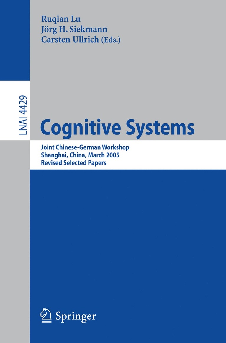 Ruqian Lu, Jörg Siekmann, Carsten Ullrich - Cognitive Systems, Häftad