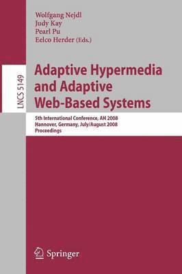 Adaptive Hypermedia and Adaptive Web-Based Systems 1