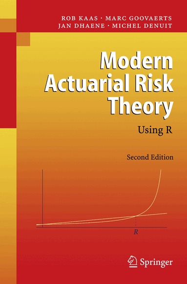 Rob Kaas, Marc Goovaerts, Jan Dhaene, Michel Denuit - Modern Actuarial Risk Theory, Inbunden