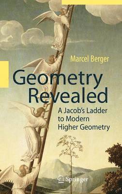 Marcel Berger - Geometry Revealed, Inbunden
