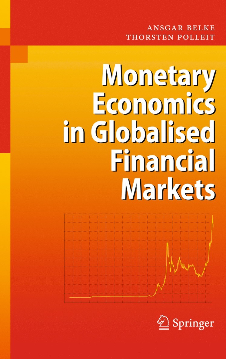 Monetary Economics in Globalised Financial Markets 1