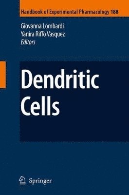 Giovanna Lombardi, Yanira Riffo-Vasquez - Dendritic Cells, Inbunden