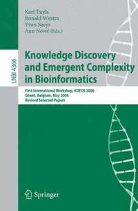 bokomslag Knowledge Discovery and Emergent Complexity in Bioinformatics