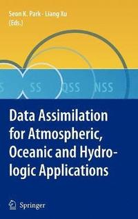 bokomslag Data Assimilation for Atmospheric, Oceanic and Hydrologic Applications