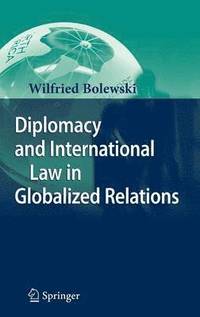 bokomslag Diplomacy and International Law in Globalized Relations