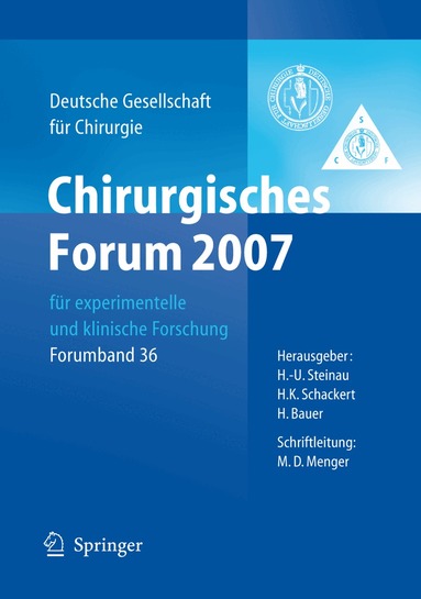 H.-U. Steinau, H.K. Schackert, H. Bauer - Chirurgisches Forum 2007 für experimentelle und klinische Forschung, Häftad