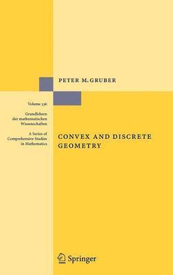 Peter M. Gruber - Convex and Discrete Geometry, Inbunden