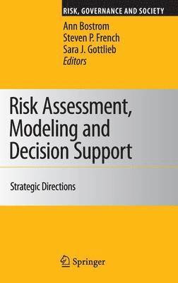Risk Assessment, Modeling and Decision Support 1