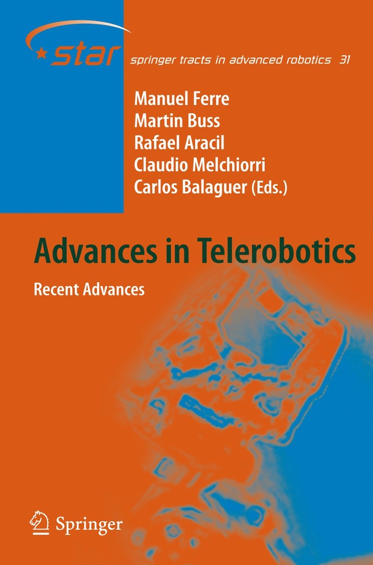 Manuel Ferre, Martin Buss, Rafael Aracil, Claudio Melchiorri, Carlos Balaguer - Advances in Telerobotics, Inbunden