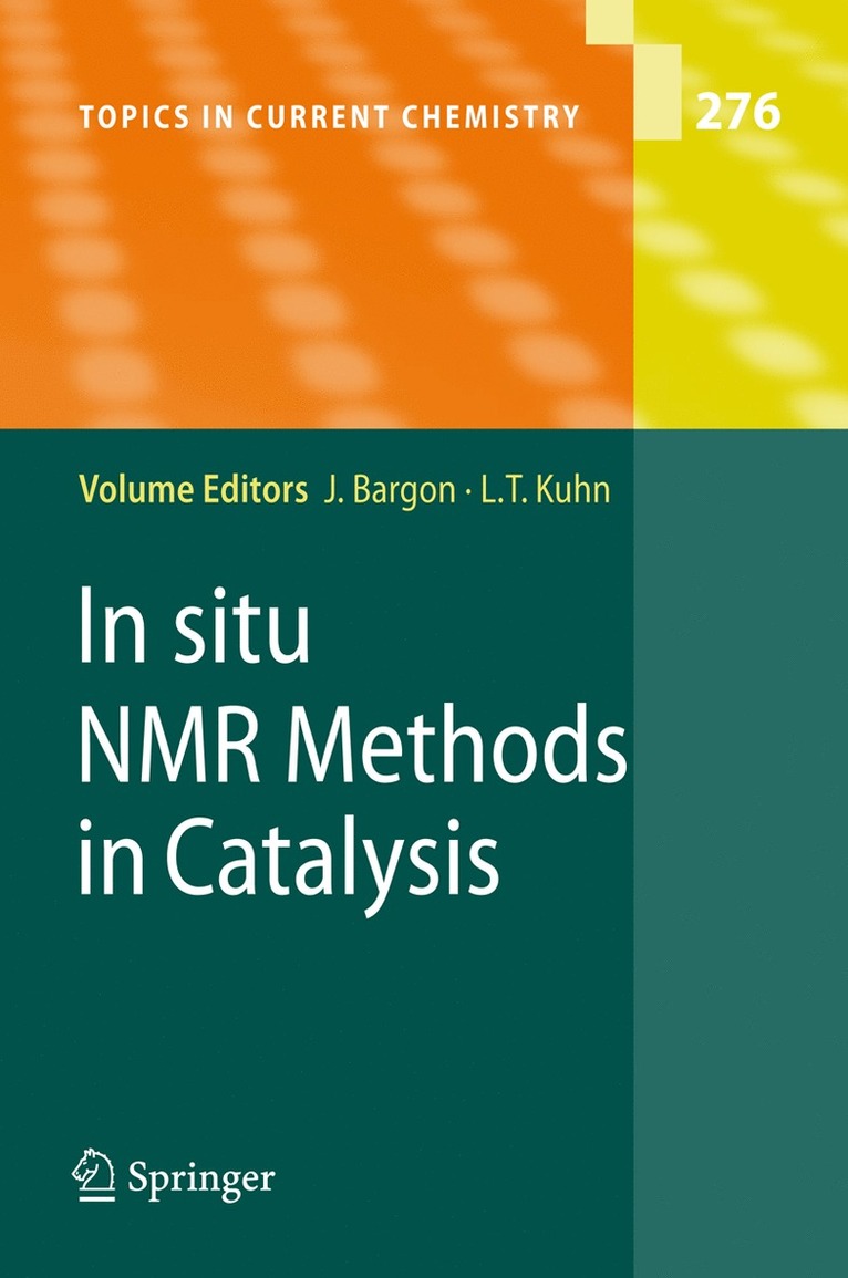 Joachim Bargon, Lars T. Kuhn - In situ NMR Methods in Catalysis, Inbunden