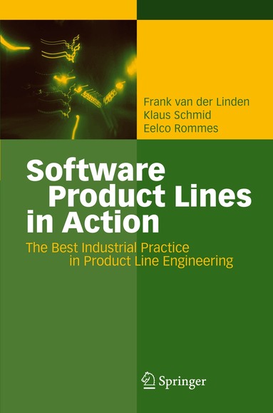 Frank J. van der Linden, Klaus Schmid, Eelco Rommes - Software Product Lines in Action, Inbunden