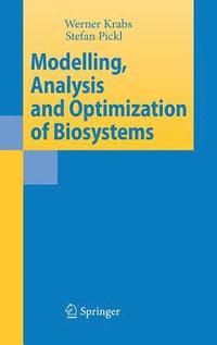 bokomslag Modelling, Analysis and Optimization of Biosystems