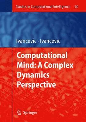 Computational Mind: A Complex Dynamics Perspective 1