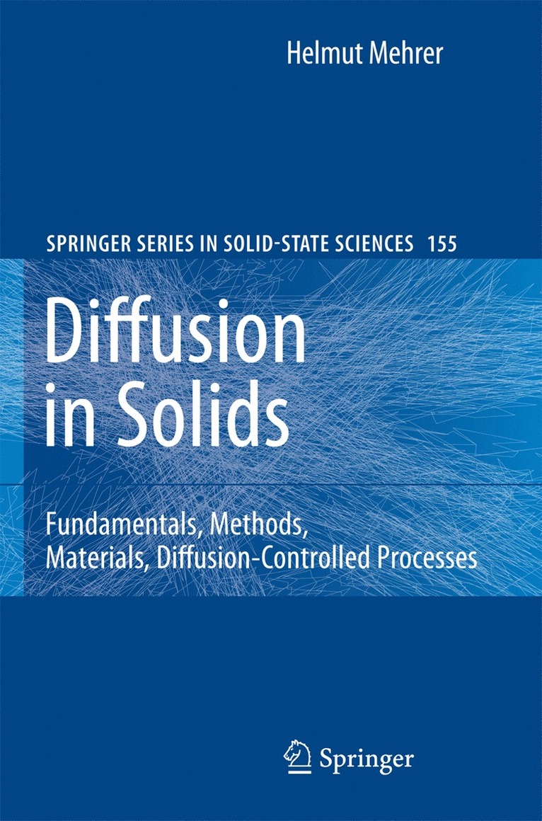 Helmut Mehrer - Diffusion in Solids, Inbunden