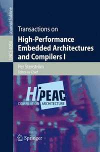 bokomslag Transactions on High-Performance Embedded Architectures and Compilers I
