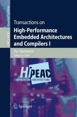 Transactions on High-Performance Embedded Architectures and Compilers I 1