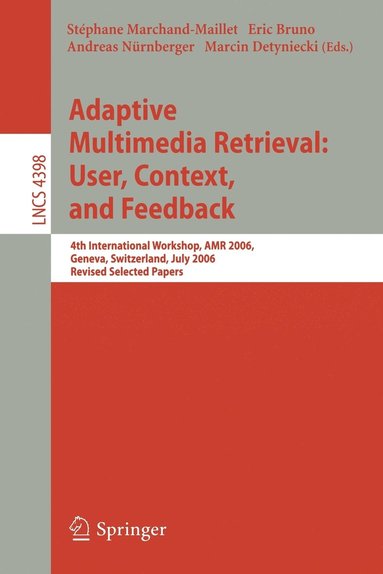 bokomslag Adaptive Multimedia Retrieval:User, Context, and Feedback