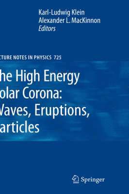 The High Energy Solar Corona: Waves, Eruptions, Particles 1