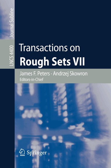 Victor W. Marek, Ewa Orlowska, Roman Slowiński, Wojciech Ziarko - Transactions on Rough Sets VII, Häftad