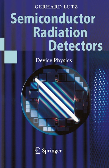 Gerhard Lutz - Semiconductor Radiation Detectors, Häftad