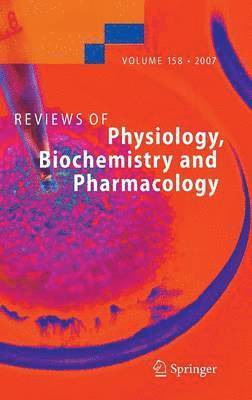 Reviews of Physiology, Biochemistry and Pharmacology 158 1