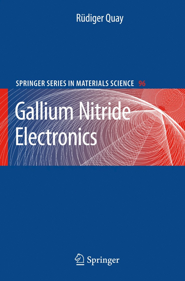 Rüdiger Quay - Gallium Nitride Electronics, Inbunden