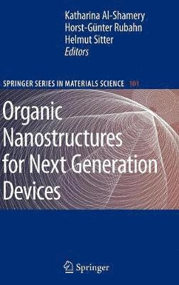 Organic Nanostructures for Next Generation Devices 1