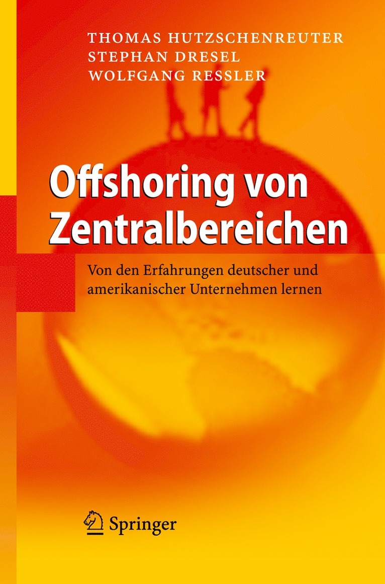 Thomas Hutzschenreuter, Stephan Dresel, Wolfgang Ressler - Offshoring von Zentralbereichen, Inbunden