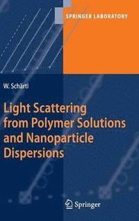 bokomslag Light Scattering from Polymer Solutions and Nanoparticle Dispersions