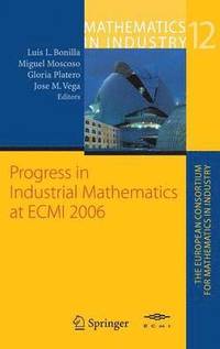 bokomslag Progress in Industrial Mathematics at  ECMI 2006
