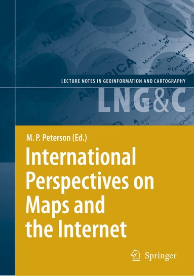 Michael P Peterson - International Perspectives on Maps and the Internet, Inbunden