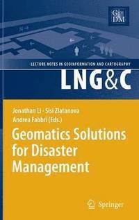 bokomslag Geomatics Solutions for Disaster Management